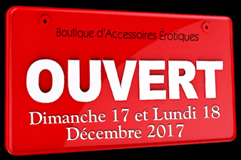 Votre Sex & Love Shop 77 'Tentations Coquines' OUVERT Dimanche 17 et Lundi 18 Décembre 2017.