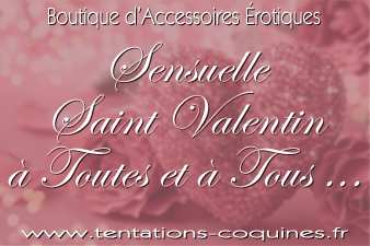 Très Bonne St Valentin 2019 avec votre Love et Sex Shop 77 Tentations Coquines